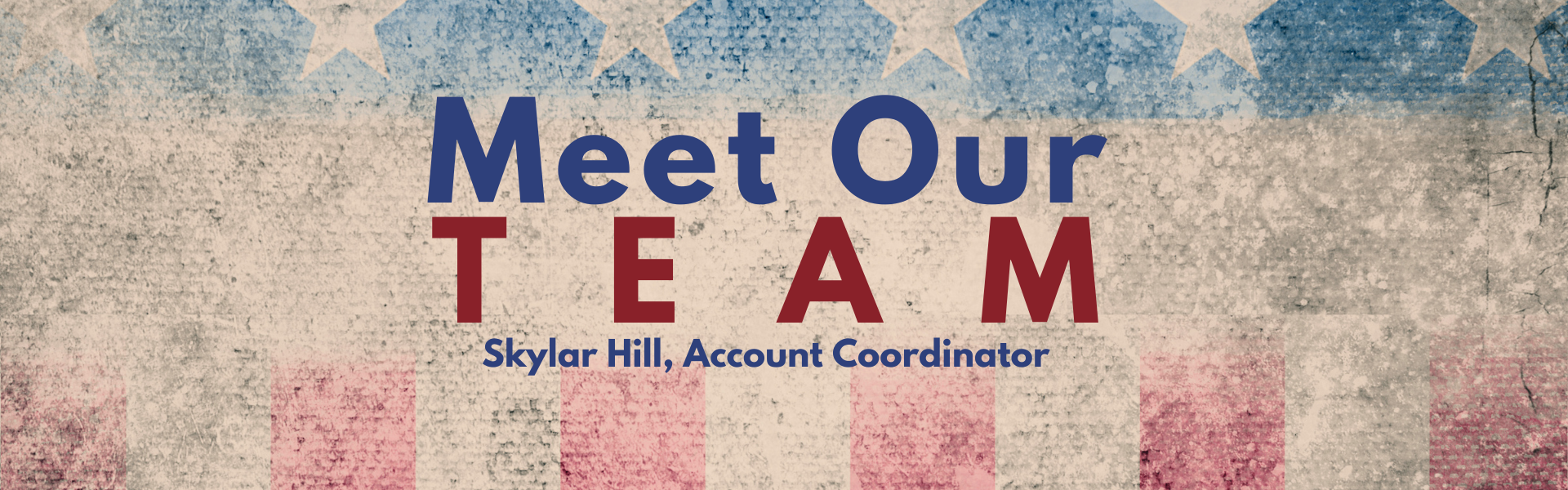 meet our team graphic for skylar hill with american flag background