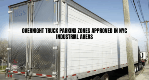 Overnight Truck Parking Zones Approved in NYC Industrial Areas