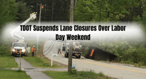 TDOT Suspends Lane Closures Over Labor Day Weekend